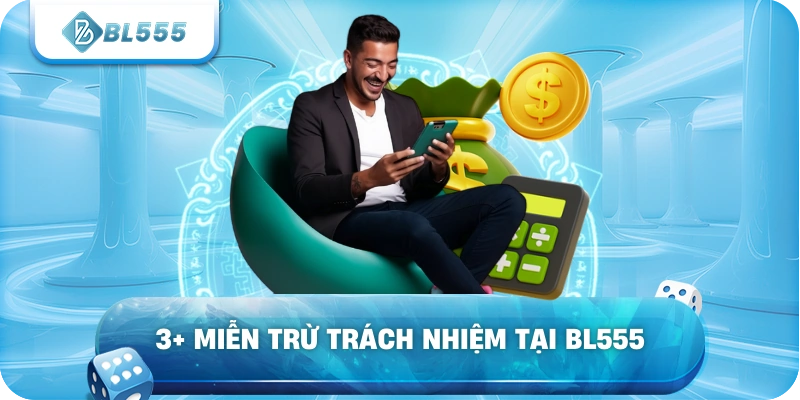 3+ miễn trừ trách nhiệm tại BL555